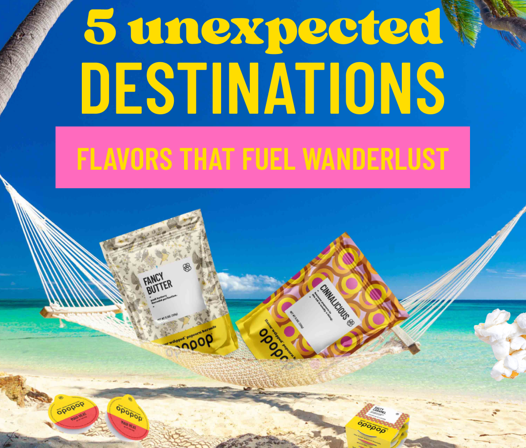Take Opopop on Vacation: 5 Flavors for 5 Unique Destinations