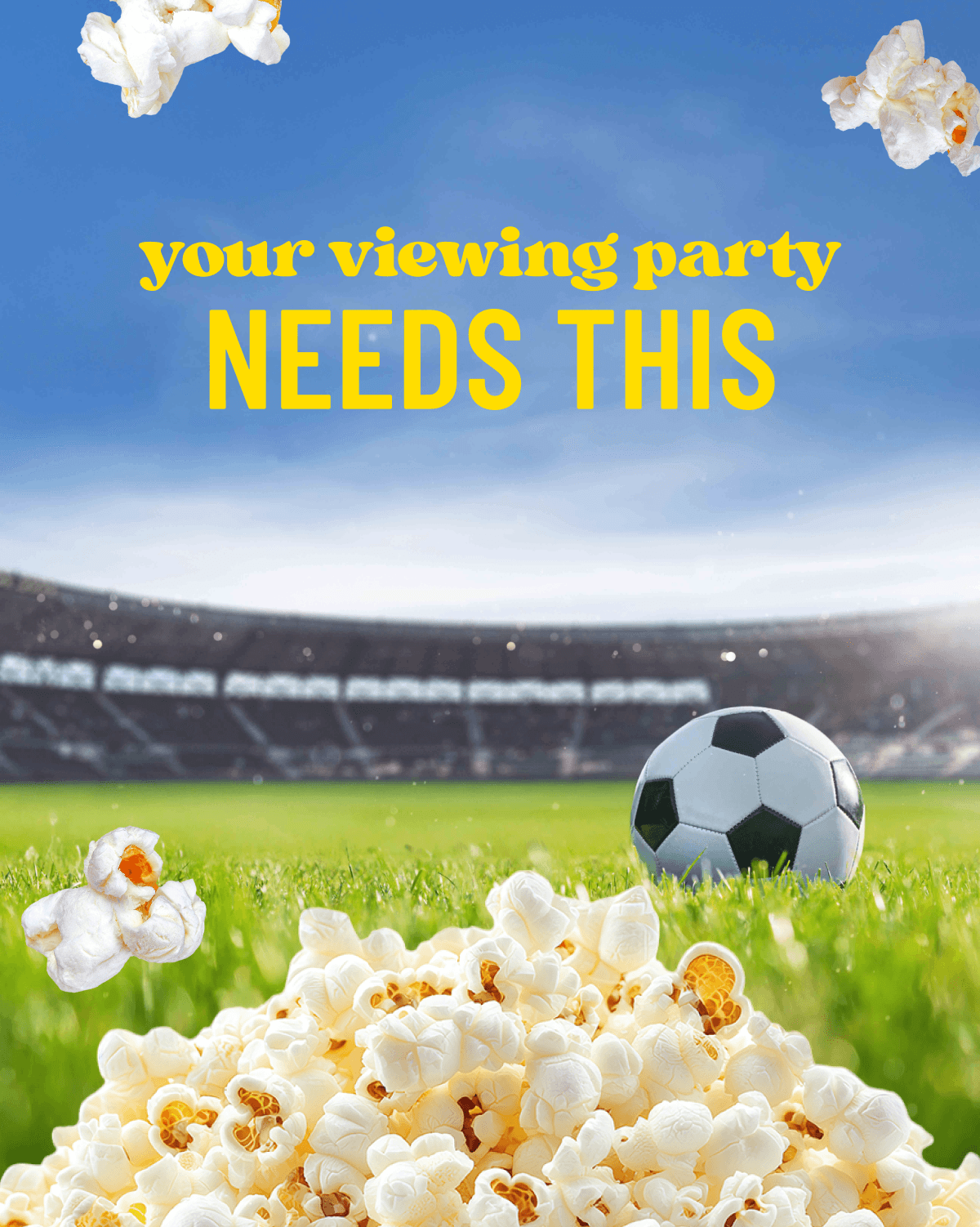 How To Throw The Ultimate Viewing Party (Popcorn Edition)